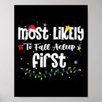 Most Likely To Fall Asleep First Christmas Santa H