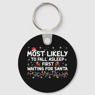 Most Likely To Fall Asleep First Funny Xmas Family Key Ring