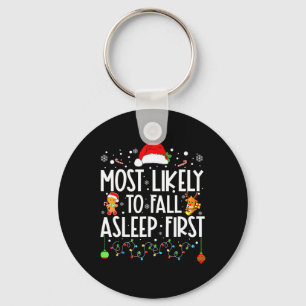 Most Likely To Fall Asleep First Funny Xmas Family Key Ring