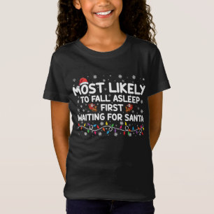 Most Likely To Fall Asleep First Funny Xmas Family T-Shirt