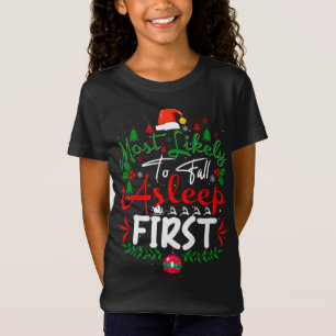Most Likely to Fall Asleep First Humour Christmas T-Shirt