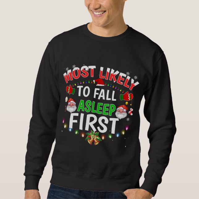 Most Likely To Fall Asleep First Matching Family C Sweatshirt (Front)
