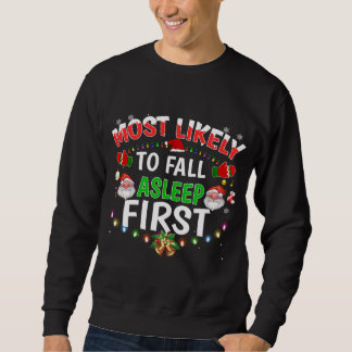 Most Likely To Fall Asleep First Matching Family C Sweatshirt