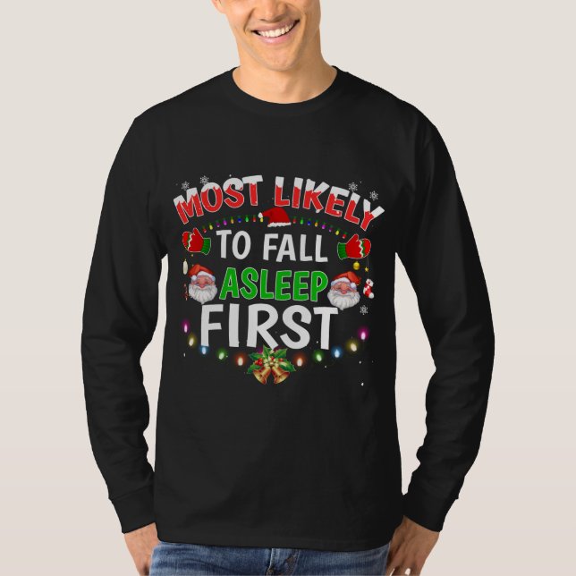 Most Likely To Fall Asleep First Matching Family C T-Shirt (Front)
