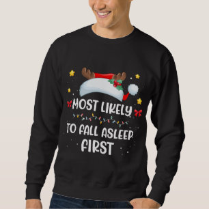 Most Likely To Fall Asleep First Santa Hat Matchin Sweatshirt