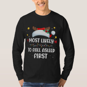 Most Likely To Fall Asleep First Santa Hat Matchin T-Shirt