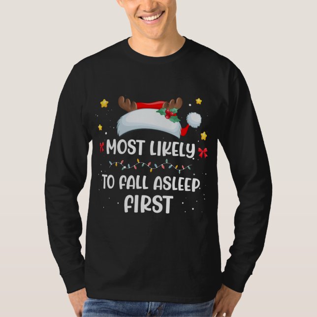 Most Likely To Fall Asleep First Santa Hat Matchin T-Shirt (Front)
