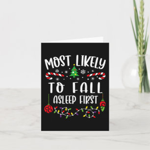 Most Likely to Fall Asleep Funny Matching Family C Card