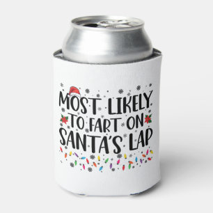 Most Likely To Fart On Santas Lap Family Christmas Can Cooler