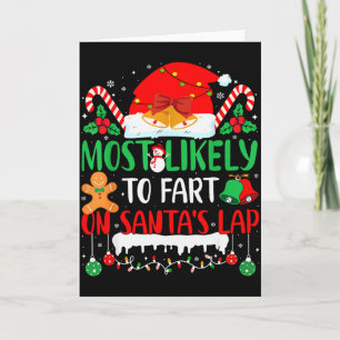 Most Likely To Fart On Santas Lap Family Matching  Card