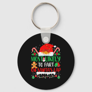 Most Likely To Fart On Santas Lap Family Matching  Key Ring