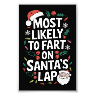 Most Likely To Fart On Santa's Lap Family Matching Photo Print
