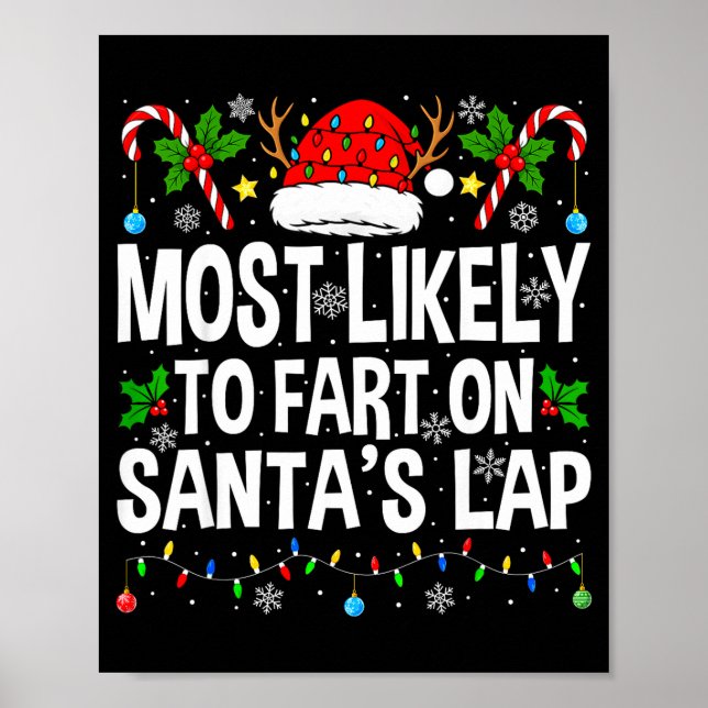 Most Likely To Fart On Santa's Lap Family Matching Poster (Front)