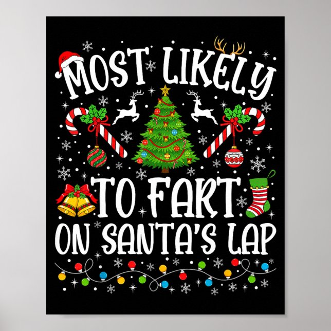 Most Likely To Fart On Santa's Lap Family Matching Poster (Front)