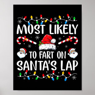 Most Likely To Fart On Santas Lap Family Matching  Poster