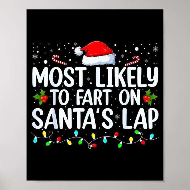 Most Likely To Fart On Santa's Lap Family Matching Poster (Front)
