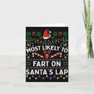 Most Likely To Fart On Santa's Lap Funny Christmas Card