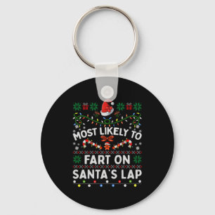 Most Likely To Fart On Santa's Lap Funny Christmas Key Ring