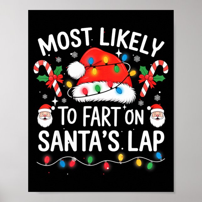 Most Likely To Fart On Santa's Lap Matching Family Poster (Front)