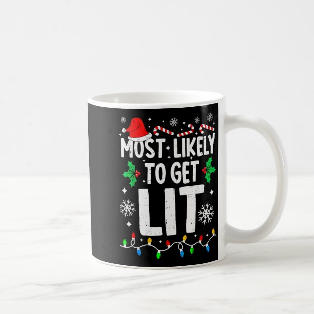 Most Likely To Feeling Lit Funny Family Matching C Coffee Mug (Right)