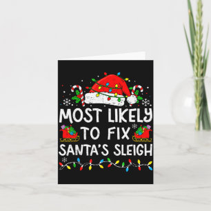 Most Likely To Fix Santa’s Sleigh Family Matching  Card
