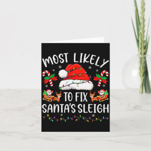 Most Likely To Fix Santa Sleigh Family Matching Ch Card