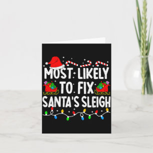 Most Likely To Fix Santa Sleigh Family Matching Ch Card