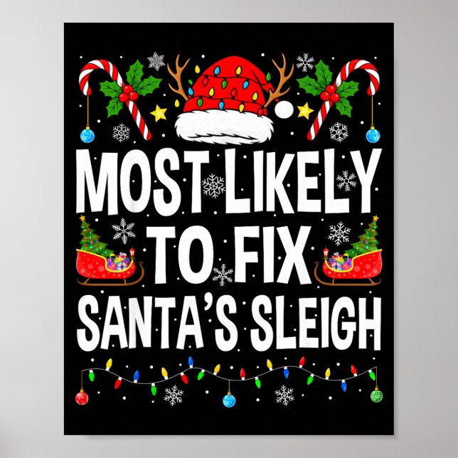 Most Likely To Fix Santa Sleigh Family Matching Ch Poster (Front)