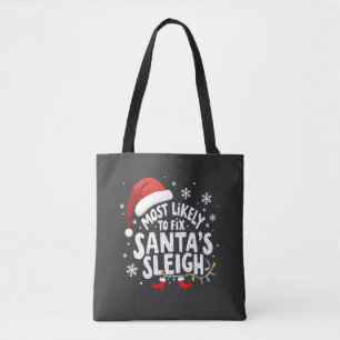 Most Likely to Fix Santa's Sleigh Handyman Xmas Tote Bag