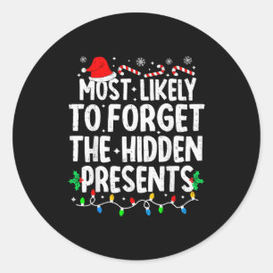Most Likely To Forget The Hidden Matching Christma Classic Round Sticker