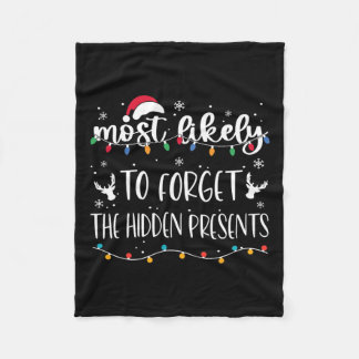 Most Likely To Forget The Hidden Presents Family C Fleece Blanket