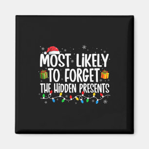 Most Likely To Forget The Hidden Presents Family C Magnet