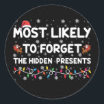 Most Likely To Forget The Hidden Presents Xmas Classic Round Sticker<br><div class="desc">Most Likely To Forget The Hidden Presents Xmas</div>