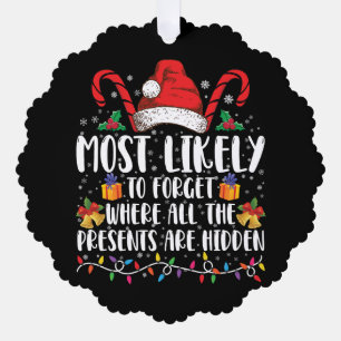 Most Likely To Forget Where All The Presents Are  Tree Decoration Card