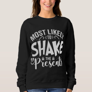 Most Likely To Funny Christmas Humour PJs Family M Sweatshirt
