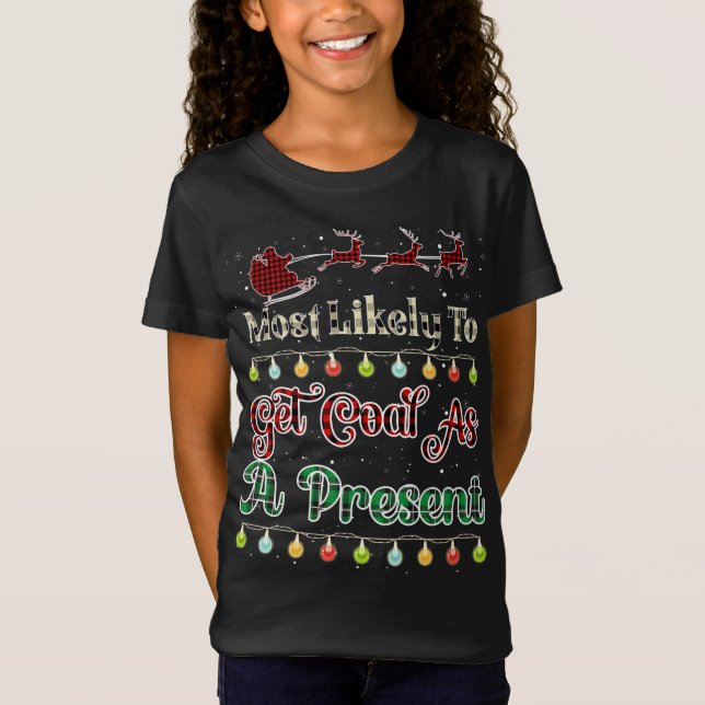 Most Likely To Get Coal As A Present Buffalo Plaid T-Shirt (Front)
