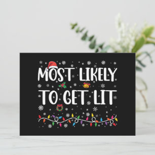 Most Likely To Get Lit Christmas Family Matching Invitation