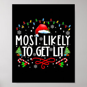 Most Likely To Get Lit Drinking Fun Family Christm Poster