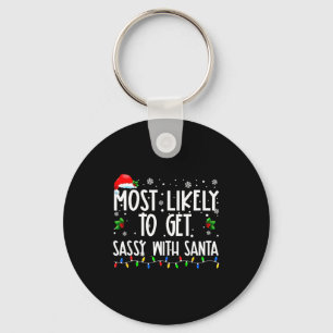 Most Likely To Get Sy With Santa Christmas Family  Key Ring