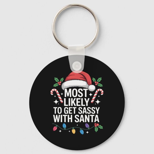 Most Likely To Get Sy With Santa Christmas  Key Ring (Front)