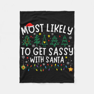 Most Likely To Get Sy With Santa Christmas Matchin Fleece Blanket