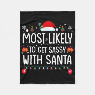 Most Likely To Get Sy With Santa Fun Family Christ Fleece Blanket