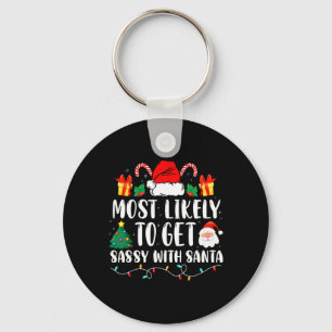 Most Likely To Get Sy With Santa Fun Family Christ Key Ring