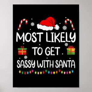Most Likely To Get Sy With Santa Fun Family Christ Poster