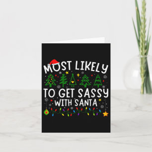 Most Likely To Get Sy With Santa Matching Christma Card