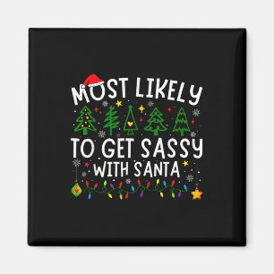 Most Likely To Get Sy With Santa Matching Christma Magnet