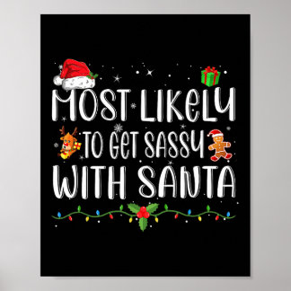 Most Likely To Get Sy With Santa Matching Christma Poster