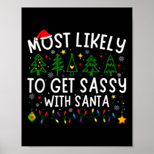 Most Likely To Get Sy With Santa Matching Christma Poster