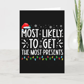 Most Likely To Get The Most Present Family Christm Card