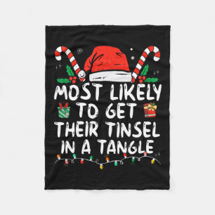 Most Likely To Get Their Tinsel In A Tangle Family Fleece Blanket